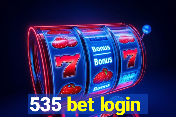 535 bet login